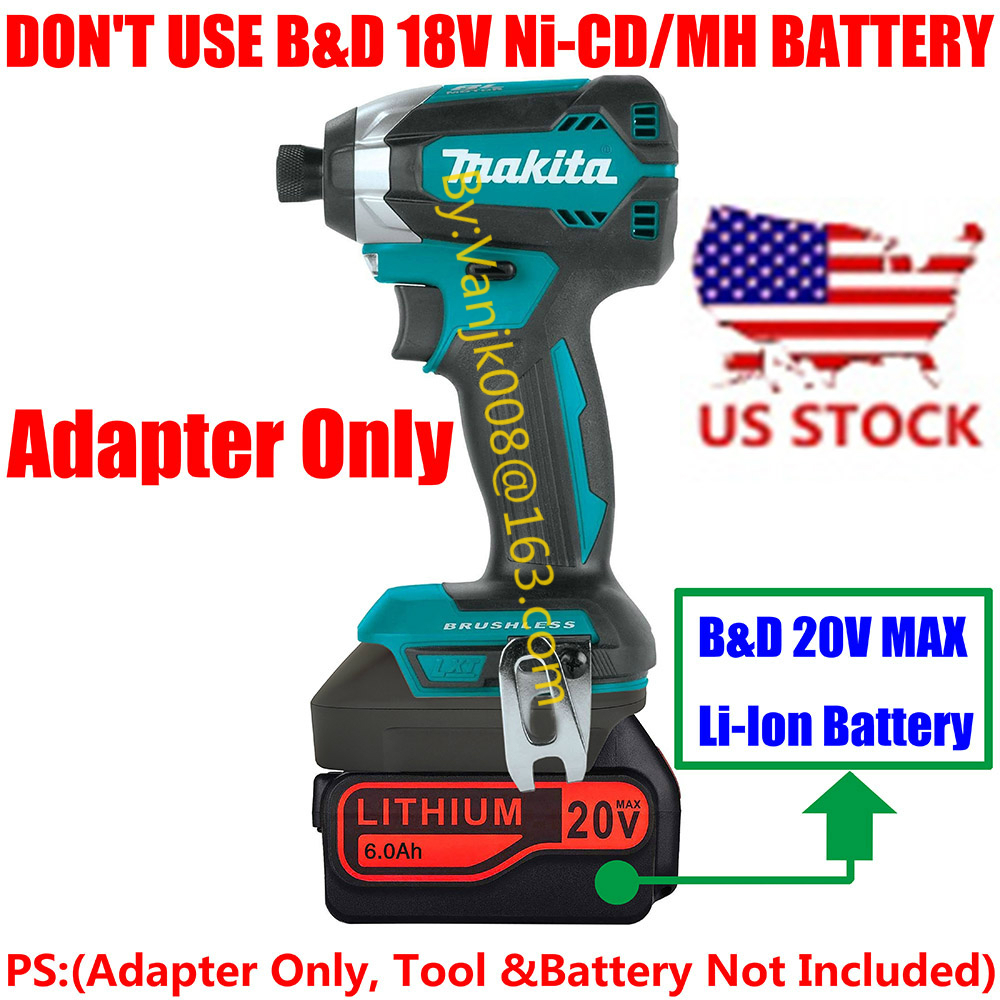 1PCS Makita 18V Tools Adapter For Black+Decker 20V MAX Li ...